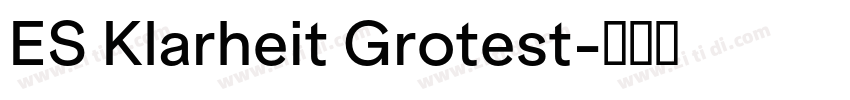 ES Klarheit Grotest字体转换